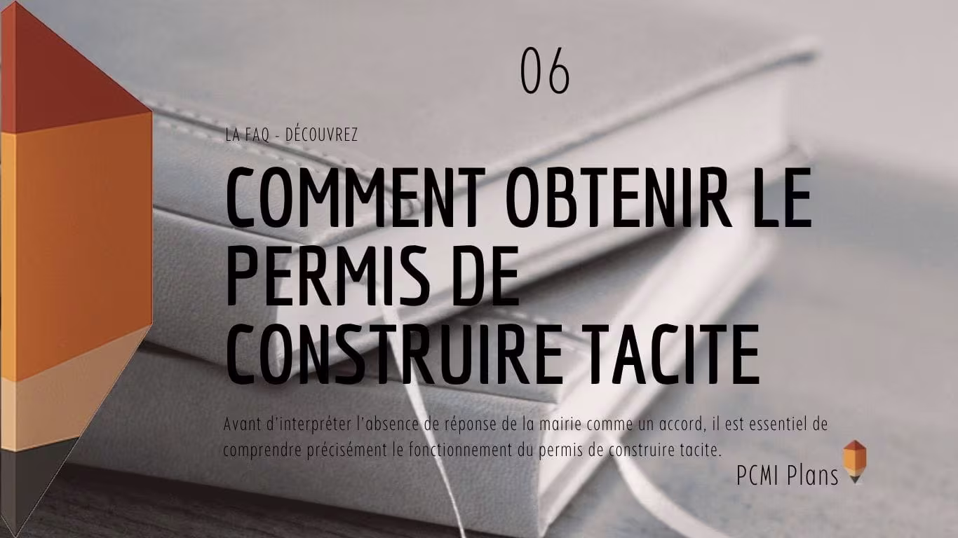 Comment obtenir le permis de construire tacite