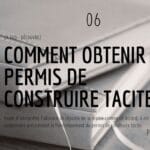 06. Comment obtenir le permis de construire tacite