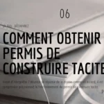 06. Comment obtenir le permis de construire tacite
