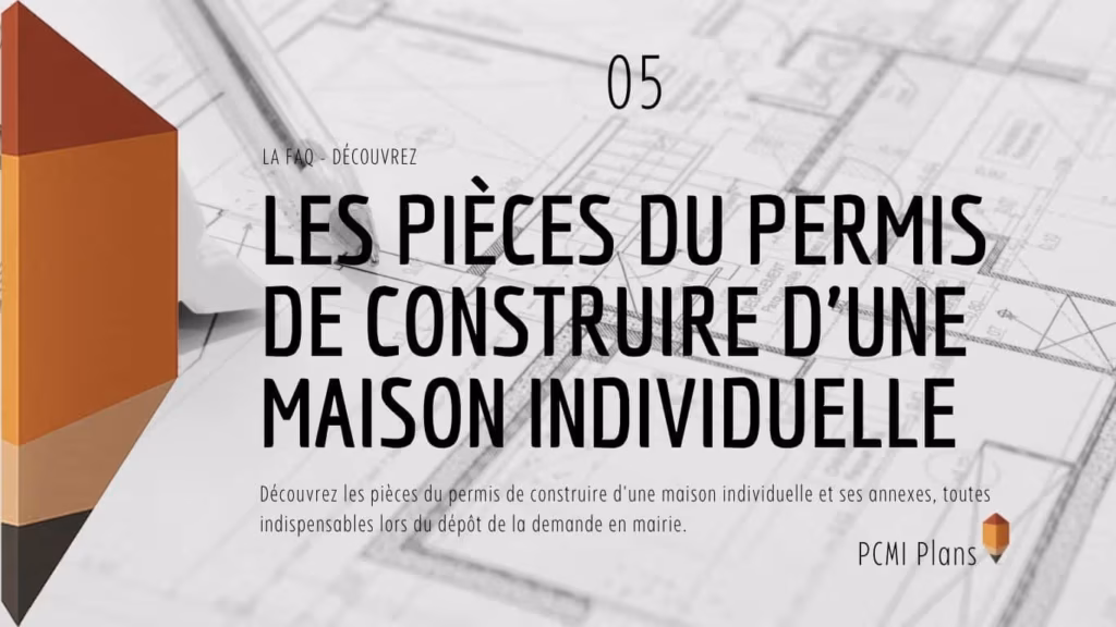 Les pièces du permis de construire d’une maison